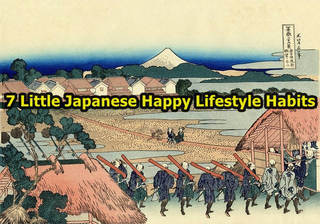 7 Little Japanese Happy Lifestyle Habits