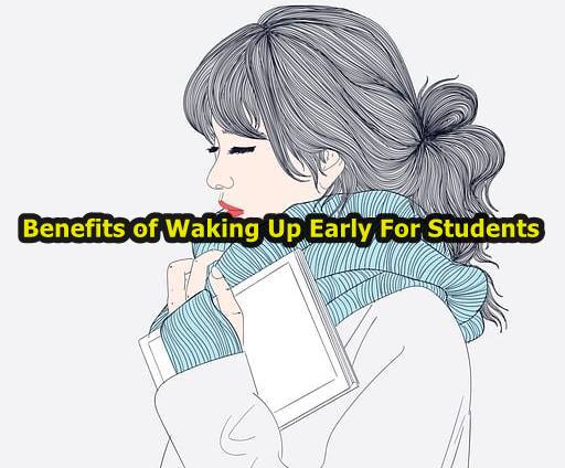 11+ Benefits of Waking Up Early For Students